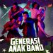 Selamat Datang Generasi Anak Band