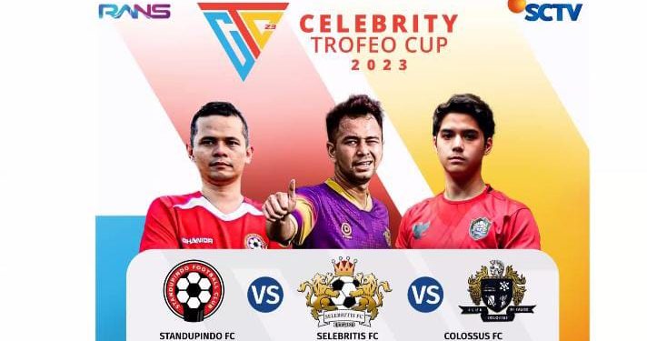 Stand Up Indo FC, Selebritis FC, dan Colossus FC Beradu Tanding Dalam Laga Celebrity Trofeo Cup 2023