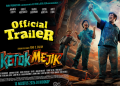 Kalau Hidup Bisa Diperbaiki, Sejauh Apa Seseorang Akan Mencobanya?FILM KETOK MEJIK Siap Mengajak Penonton Menemukan Jawabannya di Bioskop